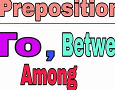 Image result for Prepositions Among and Between