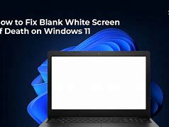 Image result for PC White Screen of Death