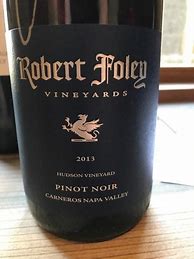 Image result for Robert Foley Pinot Noir Hudson