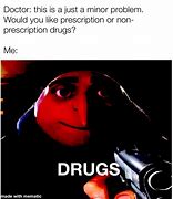 Image result for Drugs Dank Meme