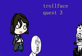 Image result for Trollface Quest 3 Level 19