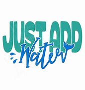 Image result for Just Add Water Logo