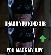 Image result for Thank You Batman Meme