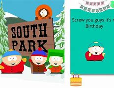 Image result for South Park Birthday Card