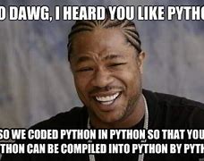 Image result for Python Coding Memes