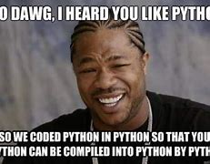 Image result for Python Memes