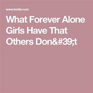 Image result for Forever Alone Girl Meme