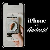 Image result for Debating Android and iPhone