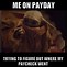 Image result for Friday Payday MEME Funny