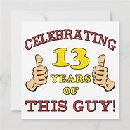Image result for Funny Happy 13th Birthday Boy