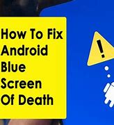 Image result for Android Blue Screen