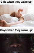 Image result for When Someome Wakes Up Meme
