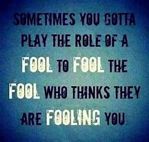 Image result for Don't Make Me Look Like a Fool Quotes