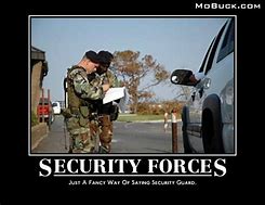 Image result for Funny Security Forces Memes