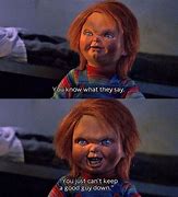 Image result for Child's Play Chucky Quotes