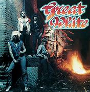 Image result for Great White Rock Band Songs