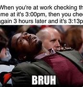 Image result for Friday Afternoon Funny Work Memes
