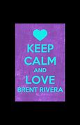 Image result for Brent Rivera Quotes