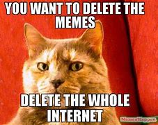 Image result for Delete All the Things Meme