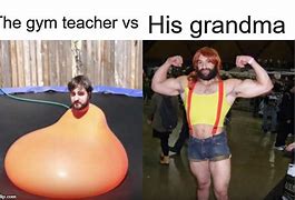 Image result for Funny Gym Teacher Memes 2019