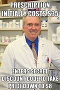 Image result for Pharmaneutical Meme