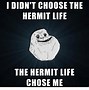 Image result for Hermit Wisdom Meme