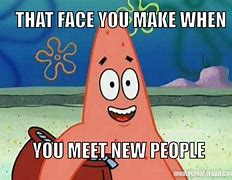 Image result for See New People Meme