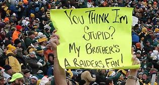 Image result for Funny Signs NFL Fans Made