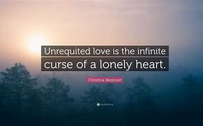 Image result for Unrequited Love Quotes