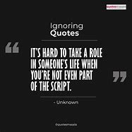Image result for Quotes On Ignoring Change
