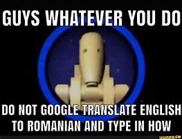 Image result for Never Translate Meme