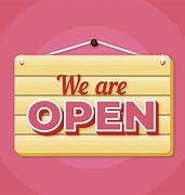 Image result for We Will Be Open Sign