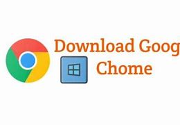 Image result for Get into PC Chrome Download