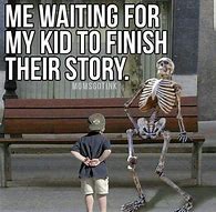 Image result for Funny Story Memes