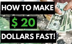 Image result for How to Make 20 Dollars Quick