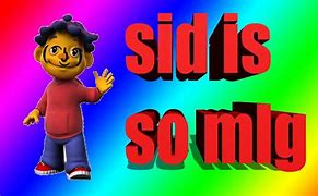 Image result for Sid the MLG Kid Chaps
