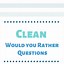 Image result for Clean Would You Rather Questions