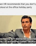 Image result for Very Funny Work Meme