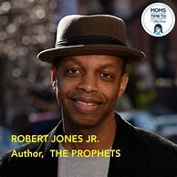 Image result for The Prophets Robert Jones Jr