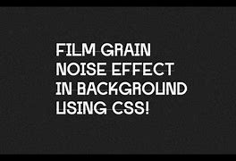 Image result for Film Grain Noise