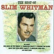 Image result for Slim Whitman Songs List