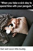 Image result for Get Well Soon Dog Meme