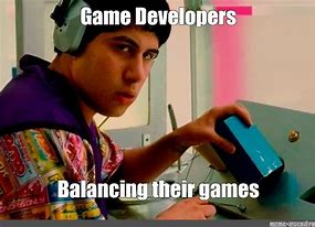 Image result for Game Developer Meme