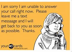 Image result for I Wish I Answer Your Text Quotes