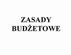 Image result for co_to_za_zasady_budżetowe