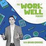 Image result for Work Well Podcast Episode 89