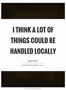 Image result for Quote About Locally Sourced