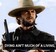 Image result for Clint Eastwood Famous Lines