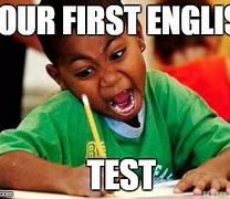 Image result for English Test Meme