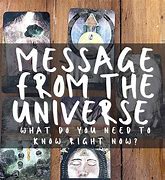Image result for Message From the Universe